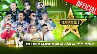 Live concert: Những bản club banger quẩy cực sung tại gia mùa "cô đơn" | Rap Việt All-Star 2021