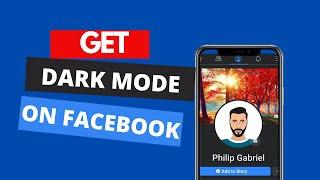 How To Get Dark Mode On Facebook