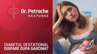 DIABETUL GESTATIONAL DISPARE DUPA SARCINA?