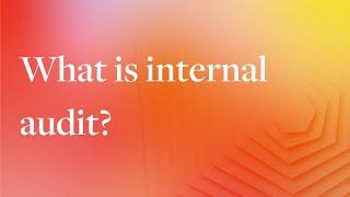 What is internal audit?