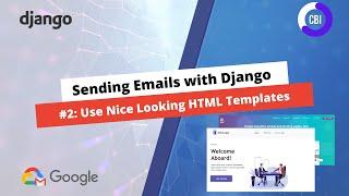 Sending Emails with Django #2: Using Nice Looking HTML Templates