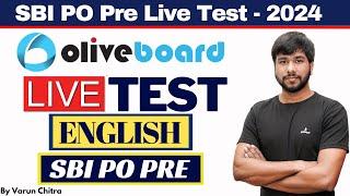 SBI PO PRE English 2024 | English Preparation | Oliveboard Live English Mock Solution | Varun Chitra