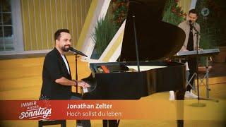 Jonathan Zelter - Hoch sollst du leben (Immer wieder sonntags, 23.06.24)