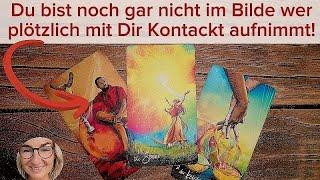 ️‍Du bist noch gar nicht im Bilde wer plötzlich mit Dir Kontackt aufnimmt! Tarot