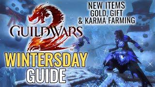 Wintersday 2023 Guide GW2 | New Items, GW2 Wintersday Gold Farm Karma Farm Gift Farming #guildwars2