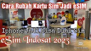 cara rubah kartu sim Jadi esim indosat - cara iphone jadi dual sim # cara aktivasi esim di hp iphone