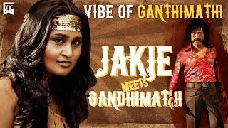 Vibe of Gandhimathi | Jakie meets Ganthimathi Vox | Isaipettai