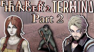 Fear & Hunger Termina Part 2: "The Streets of Prehevil"