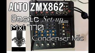 Alto ZMX862 Basic Setup||MXL 770 Condenser Mic(Tagalog)