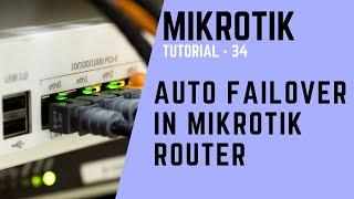 Mikrotik Tutorial no. 34 - Auto failover in Mikrotik Router