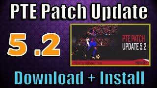 [PES 2017] PTE Patch 5.2 Update: Download + Install on PC