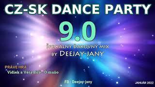 CZ - SK Dance Party 9.0 (by Deejay-jany) ( 2022 )