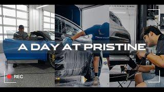 What does a DAY at Pristine Auto Spa look like? 