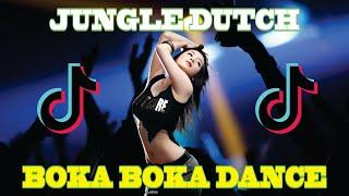 DJ JUNGLE DUTCH LAGU TIKTOK TERBARU DJ BOKA DANCE FULL BASS MANTAP