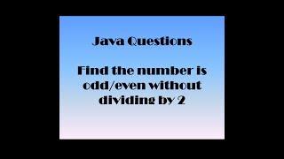 Find whether the number is odd/Even without dividing by 2