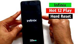 Infinix Hot12 Play Hard Reset Without Computer.