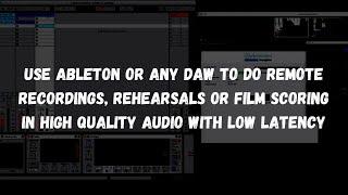 How to use Listento plugin by Audiomovers for remote record, rehearsal or scoring video on Ableton