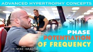 Phase Potentiation of Frequency | Advanced Hypertrophy Concept and Tools  | Lecture 23