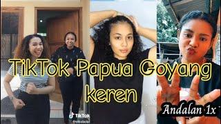 TikTok Papua Goyang Kren 2021 #Papua_Tiktok_goyang_Kren_Andalan_1x