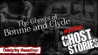 Bonnie & Clyde | Celebrity Hauntings