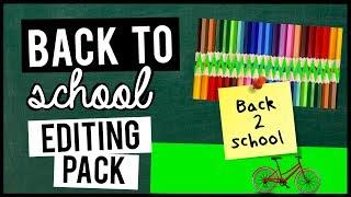 BACK TO SCHOOL | Editing Pack 2K17 • Transitions, titles, overlays • COLLAB with Sénalgérien