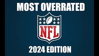 EVERY NFL TEAM'S MOST OVERRATED PLAYER (2024 EDITION)