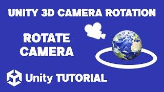 How To Rotate Camera Around Object In Unity 3D | Unity 3D Camera Rotation