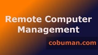 Windows Remote Computer Management Tutorial | Remote Access