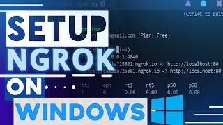 NGROK SETUP (WINDOWS): INSTALL AND USE NGROK ON WINDOWS || Make your Localhost Available for All
