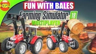 Farming Simulator 18 multiplayer gameplay! Fun with bales! Bales day in fs18