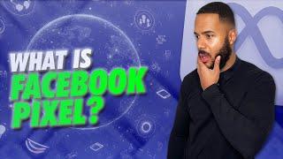 What Is A Facebook Pixel and How Does It Work? (Best Explanation)