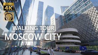 Moscow City - Walking Tour - Skyscrapers - Russia 4K Summer Day City Walk With Real Ambient Sounds