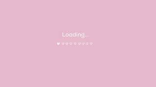 pink cute loading screen || free download || aesthetic loading screen