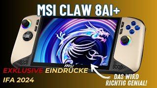 MSI Claw 8AI+ - Exklusive Eindrücke von der IFA 2024 - diesen Handheld muss man gesehen haben!