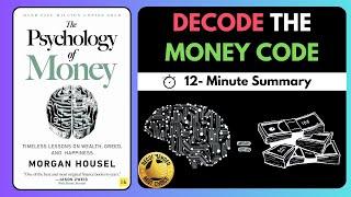 Master Money Psychology: Your 12-Minute Summary of 'The Psychology of Money' by Morgan House