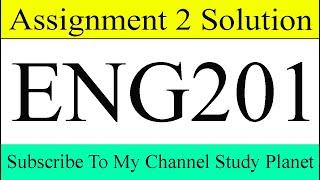 ENG201 Assignment No 2 Solution Fall 2019 & 2020 | Study Planet