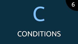 Langage C #6 - conditions