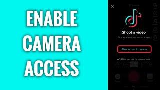 How To Enable Camera Access On TikTok