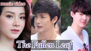 The Fallen Leaf (Baifern Pimchanok and Push Puttichai) Leaves by Ben and Ben