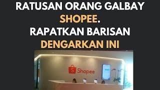 NYARI TEMEN YANG GALBAY SHOPEE ?? SINI KMPUL, RATUSAN-RIBUAN ORANG GALBAY SPINJAM SPAYLATER