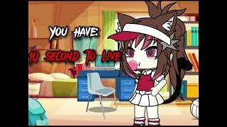 You only have 10 seconds to live | Gacha Life | Meme |