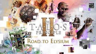 The Talos Principle 2 | Road to Elysium Reveal Trailer | Out Now