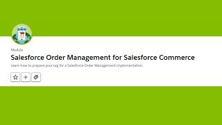 Salesforce Order Management for Salesforce Commerce Trailhead || Trailhead Salesforce