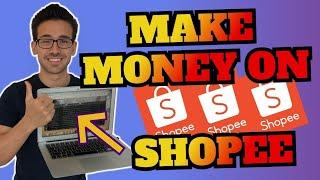 How to Make Money on Shopee: Effortless Ways to Increase Your Income