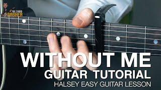 Halsey Without Me Guitar Lesson // Halsey Guitar Tutorial // Easy Songs Acoustic Guitar Halsey