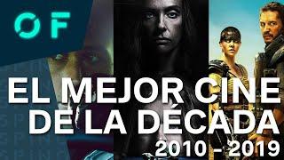 LAS 10 MEJORES PELICULAS DE LA DÉCADA (2010-2019)