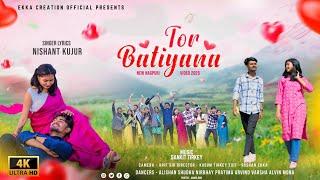 Tor Batiyana || New Nagpuri Romantic Song 2025 || Singer - Nishant Kujur || Ft. Roshan & Nancy