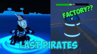 LAST PIRATES IS BACK(AGAIN) AND SICK UPDATES!!!