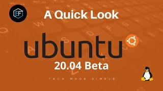 A quick look at Ubuntu 20.04 beta