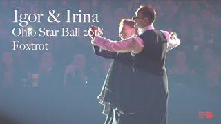 IGOR & IRINA SUVOROV | OHIO STAR BALL 2018 | ALL STAR SHOW | FOXTROT